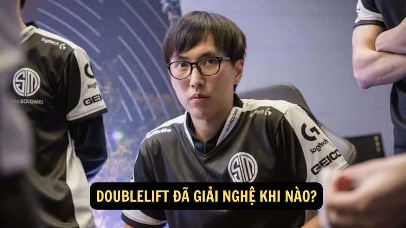 Doublelift đã giải nghệ khi nào?