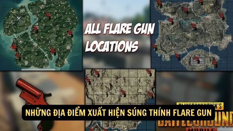 Những Địa Điểm Xuất Hiện Súng thính Flare Gun