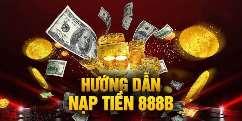 Thời gian xử lý giao dịch nạp tiền tại 888B phụ thuộc vào phương thức mà bạn chọn